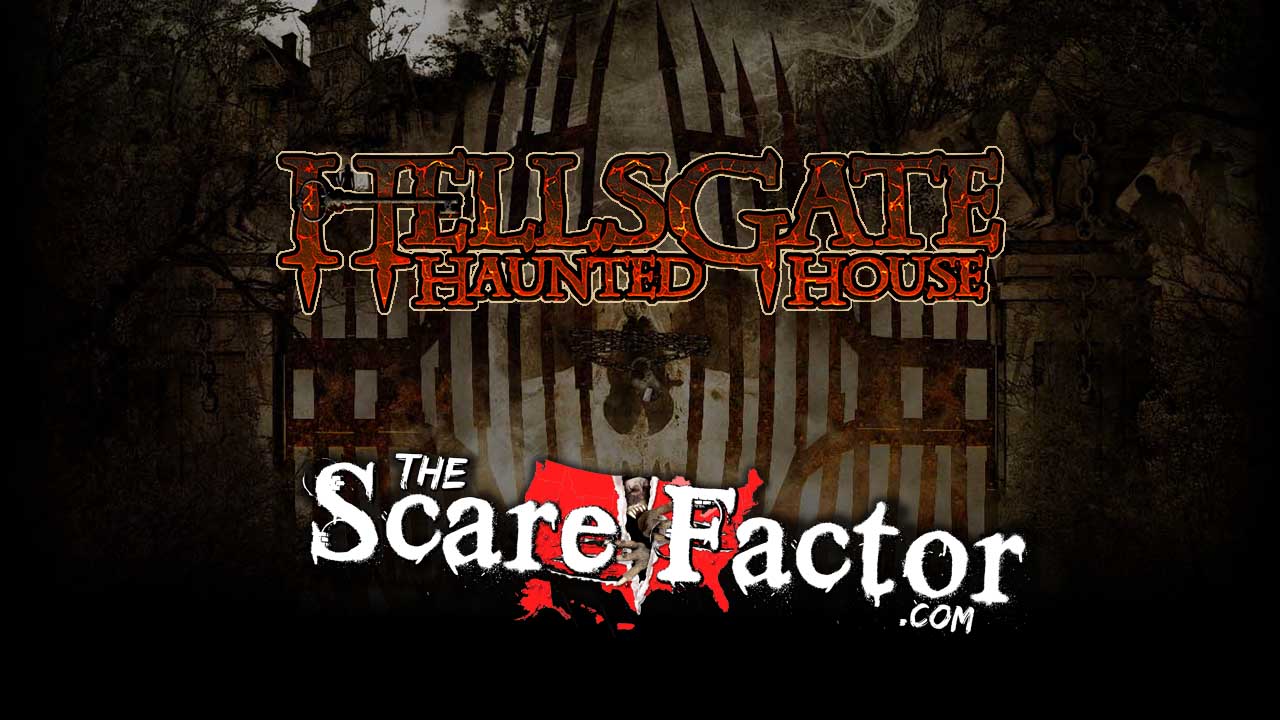 The Scare Factor 2017 Haunt Review for HellsGate Haunted House