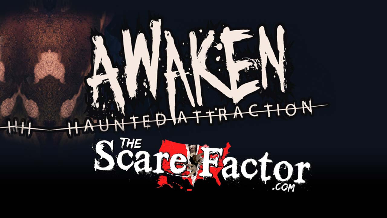 The Scare Factor 2017 Haunt Review for Awaken Haunted Attraction