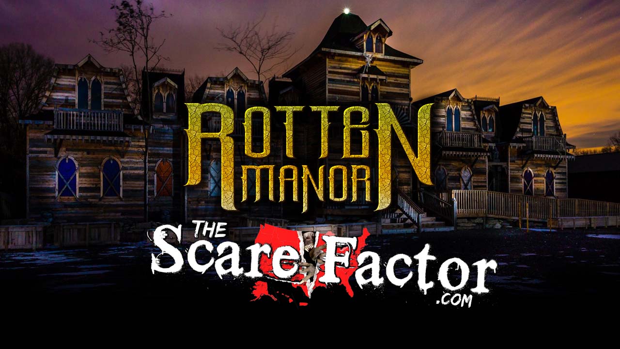 The Scare Factor 2017 Haunt Review for Rotten Manor