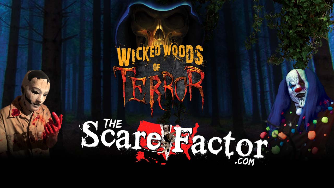 The Scare Factor 2017 Haunt Review for Wicked Woods of Terror Haunted Trail
